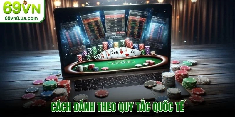 Cách đánh theo quy tắc quốc tế