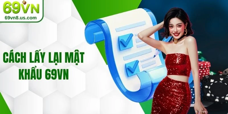 Cách lấy lại mật khẩu 69VN