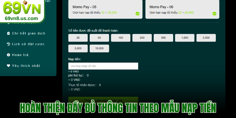 Hoàn thiện đầy đủ thông tin theo mẫu nạp tiền