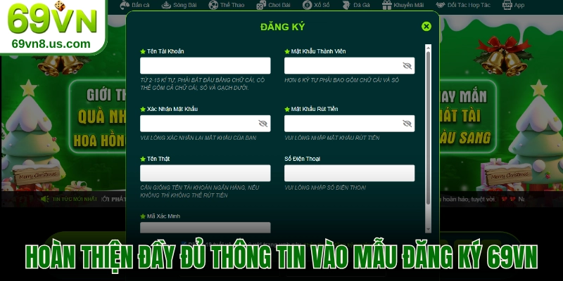 Hoàn thiện đầy đủ thông tin vào mẫu đăng ký 69vn