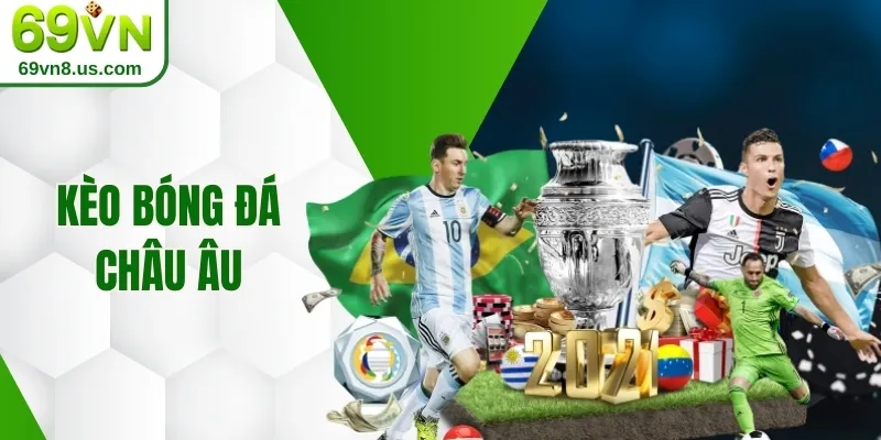 Kèo bóng đá châu Âu