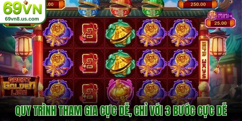 Quy trình tham gia cực dễ, chỉ với 3 bước cực dễ