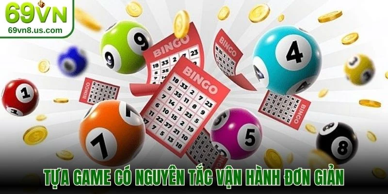 Tựa game có nguyên tắc vận hành đơn giản